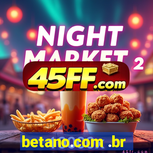betano.com .br